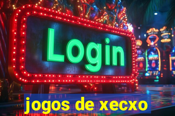 jogos de xecxo